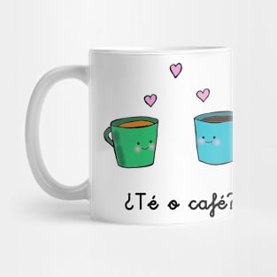 Do you want TEA or COFFEE? Mug